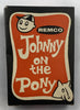 Johnny on the Pony Game - 1959 - Remco - Great Condition